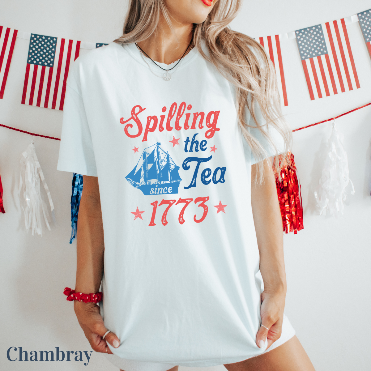 Spill the Tea T-Shirt USA, Boston Tea Party, Red White and Blue, America T-Shirt, Women's 4th of July, Fourth of July Shirt T-Shirt, 1776 Tee